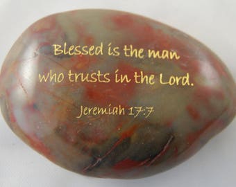 Blessed is the man who trusts...Jeremiah 17:7 Engraved Scripture River Rock