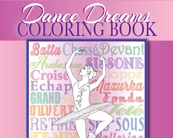 Dance Dreams Coloring Book Pages - Vol 2  "A Ballet Alphabet" for Dancers - Dance Art