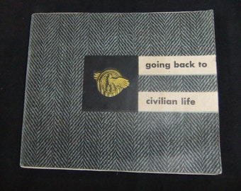 Vintage US Army - Navy 1945 Booklet & Ruptured Duck Pin - "Going Back To Civilian Life" - War Dept Pamphlet No. 21-4