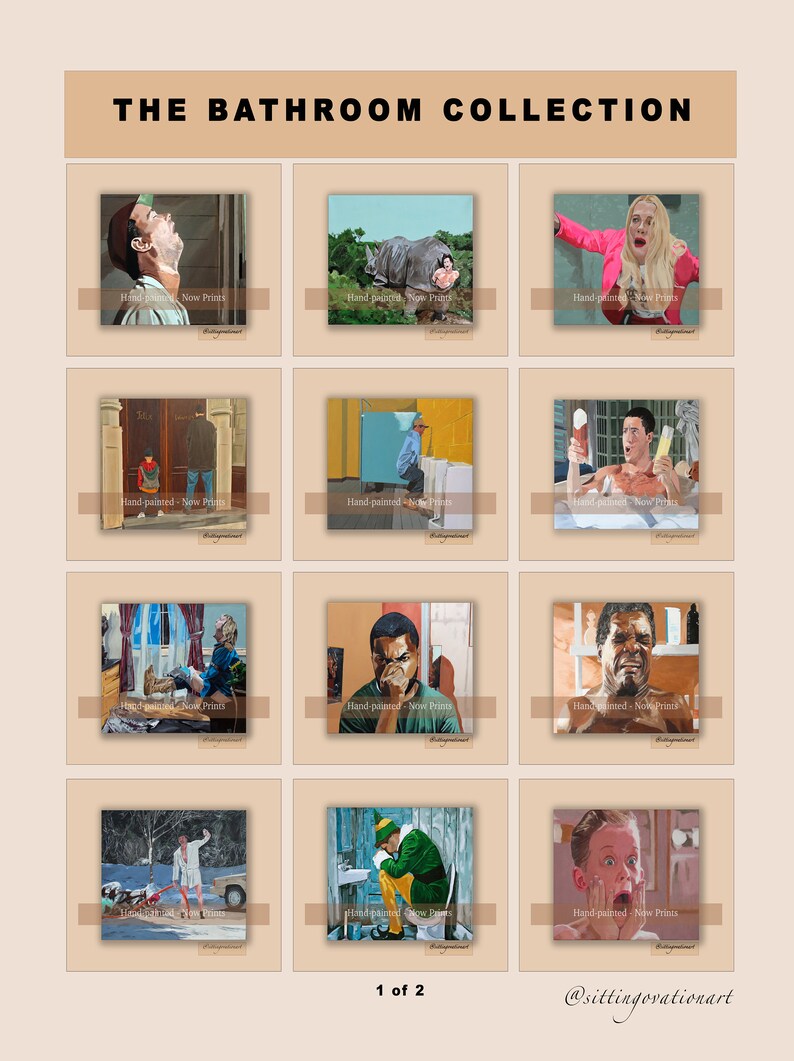 May include: A collection of twelve square art prints titled THE BATHROOM COLLECTION, featuring various painted scenes of characters in restrooms. Each print includes the text Hand-painted - Now Prints. The grid layout displays diverse cinematic moments.