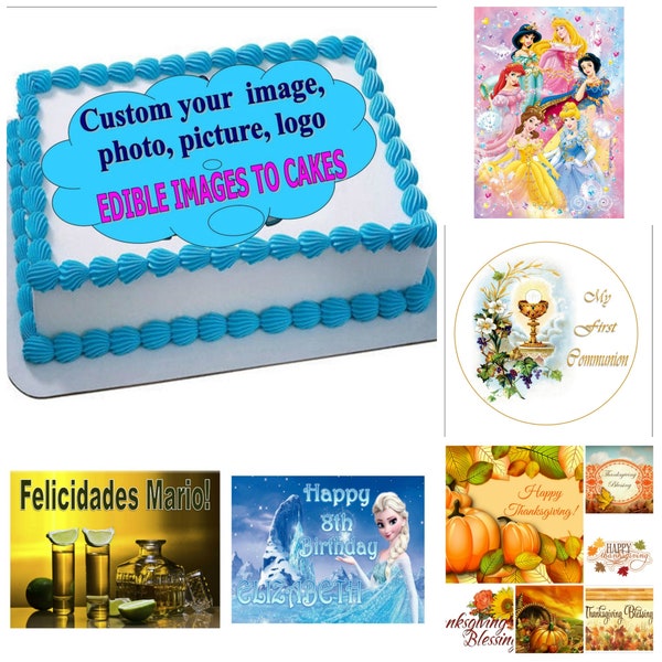 EDIBLE CAKE TOPPER photo image custom/personalized any image (english/spanish)