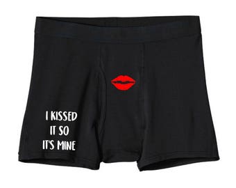 I Kissed It So It's Mine Boxers - Funny Boxers - Gift For Him - Birthday Gift - Anniversary Gift - Wedding Gift - Novelty Boxers - Gag Gift