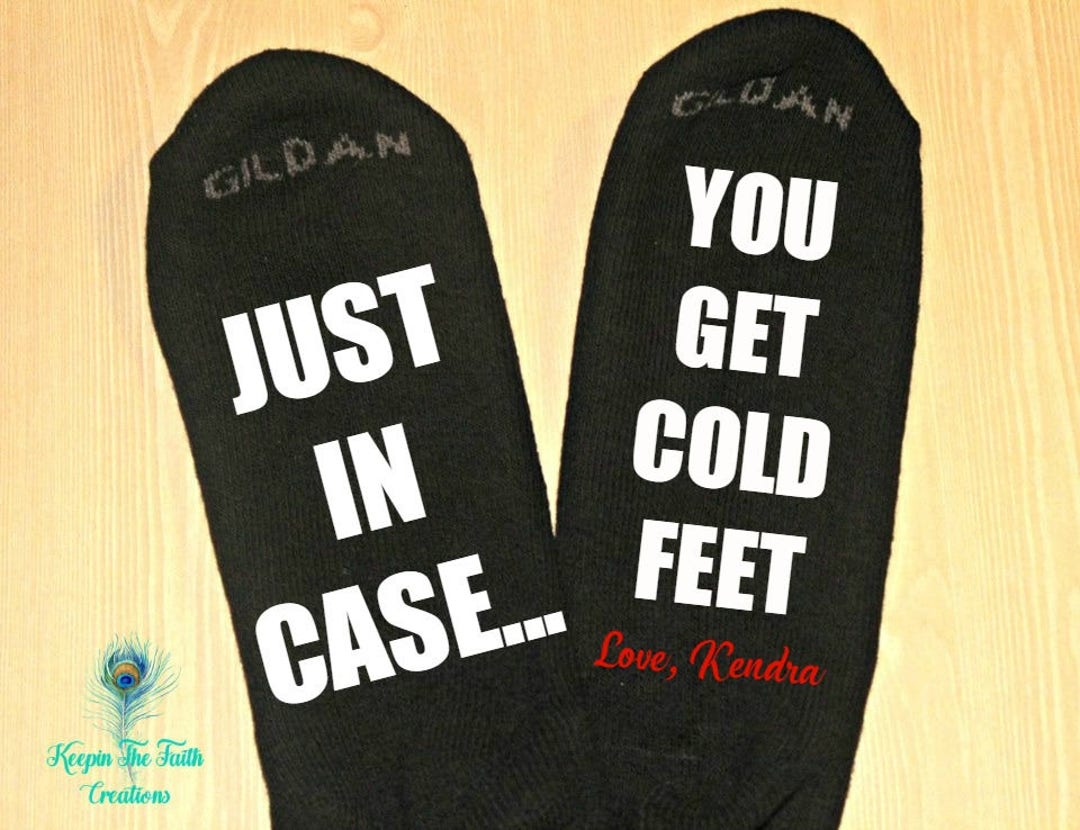 COLD FEET SOCKS Just in Case You Get Cold Feet Socks Wedding Socks Funny Socks Gift for Groom