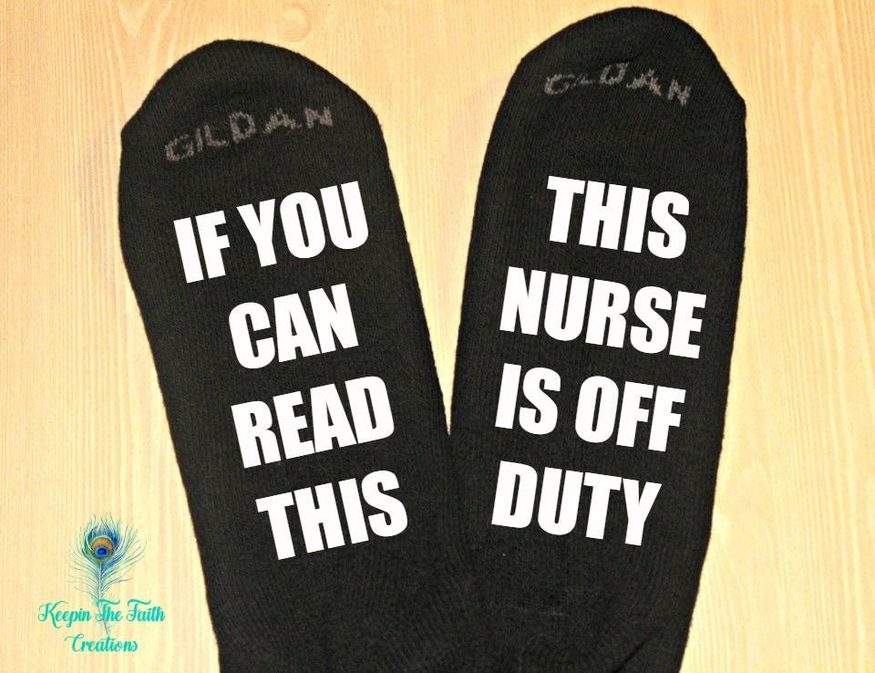 NURSE SOCKS If You Can Read This This Nurse is off Duty Etsy