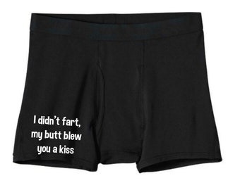 I Didnt Fart My Butt Blew You A Kiss Boxer Briefs, Funny Boxers, Novelty Boxers, Gift for Him, Valentines Day