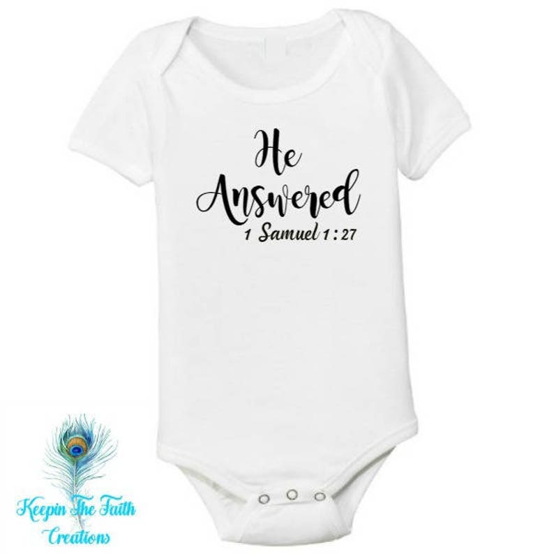 He Answered Onesie - 1 Samuel 1:27 Onesie - Religious Onesie - Christian Onesie - New Baby Gift - IVF Baby Gift - God Answered Onesie imagem 1