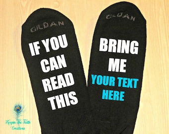 CUSTOM SOCKS - If You Can Read This, Custom Text - Funny Socks - Wine Socks - Personalized Socks -Novelty Socks - Novelty Gift