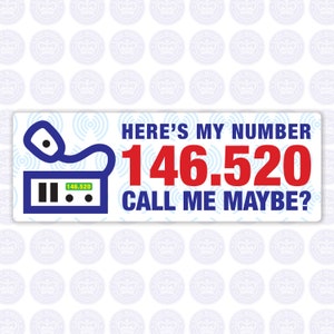 146.520 - 2m National Simplex Calling Frequency Decal - Amateur Radio Bumper Sticker - Radio Ham - 146.520 Here's My Number Call Me Maybe