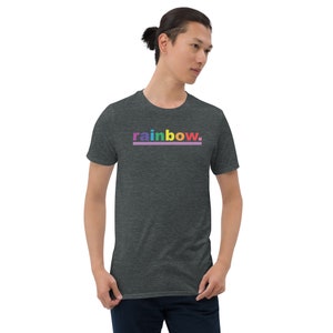 Rainbow Short-Sleeve Unisex T-Shirt Rainbow Pride Shirt LBGTQ Pride Shirt LGBTQ Pride Tee Dark Heather