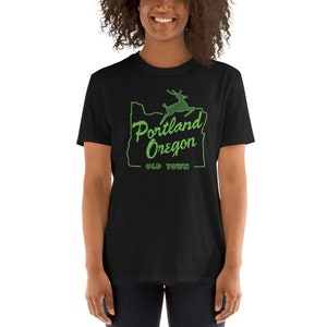 Portland Oregon Old Town t-shirt - Green Old Town Portland OR Unisex Shirt - White Stag Sign Shirt - Oregon Tee Shirt - Portland OR Shirt