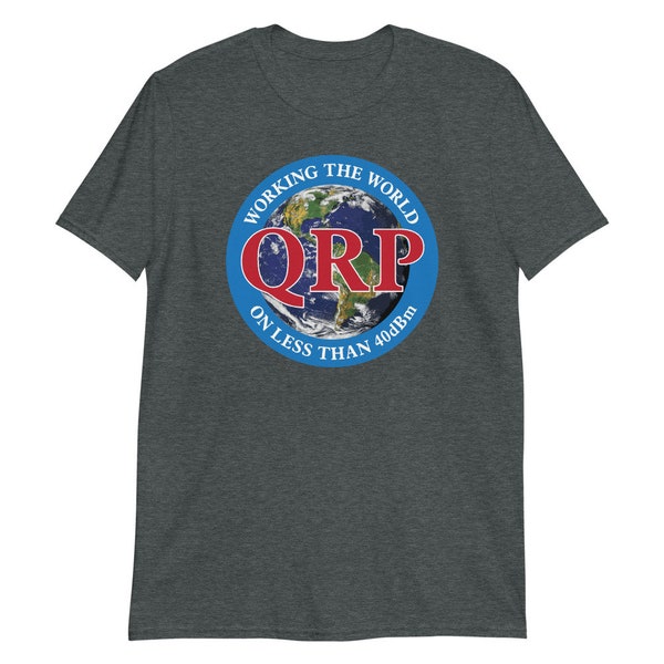 QRP Amateur Radio T-Shirt - Low Power Transmitter Unisex Shirt - QRP Operation - Reduced Power - Amateur Radio Operator - Ham Radio Shirt