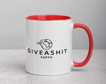 Earth Giveashit Coffee Cup - Give A Shit Mug - Environmental Awareness Cup - Climate Activist - Eco Friendly - Eco Warrier