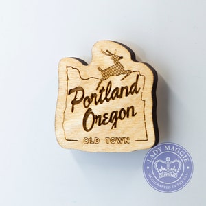Portland Oregon Old Town Wooden Magnet Old Town Portland OR Magnet White Stag Wooden Oregon Carved Magnet Wooden OR Charm image 1