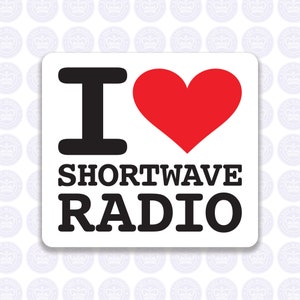I Love Shortwave Radio Decal Amateur Radio Decal - Bumper Sticker Radio Ham - I Heart Shortwave Radio Laptop Decal - Ham Radio Yeti Decal