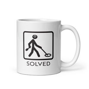 Metal Detecting Mug | Detectorist Coffee Cup | Problem Solved Metal Detector White Mug