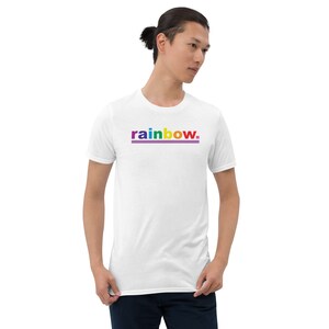Rainbow Short-Sleeve Unisex T-Shirt Rainbow Pride Shirt LBGTQ Pride Shirt LGBTQ Pride Tee White
