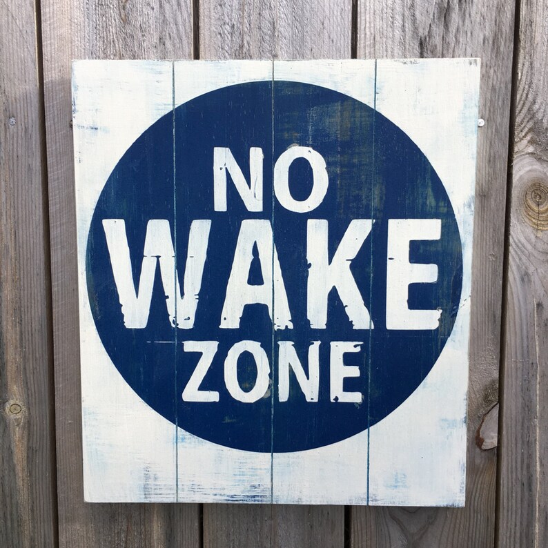 No Wake Zone Sign Wood No Wake Zone Sign No Wake Decor | Etsy