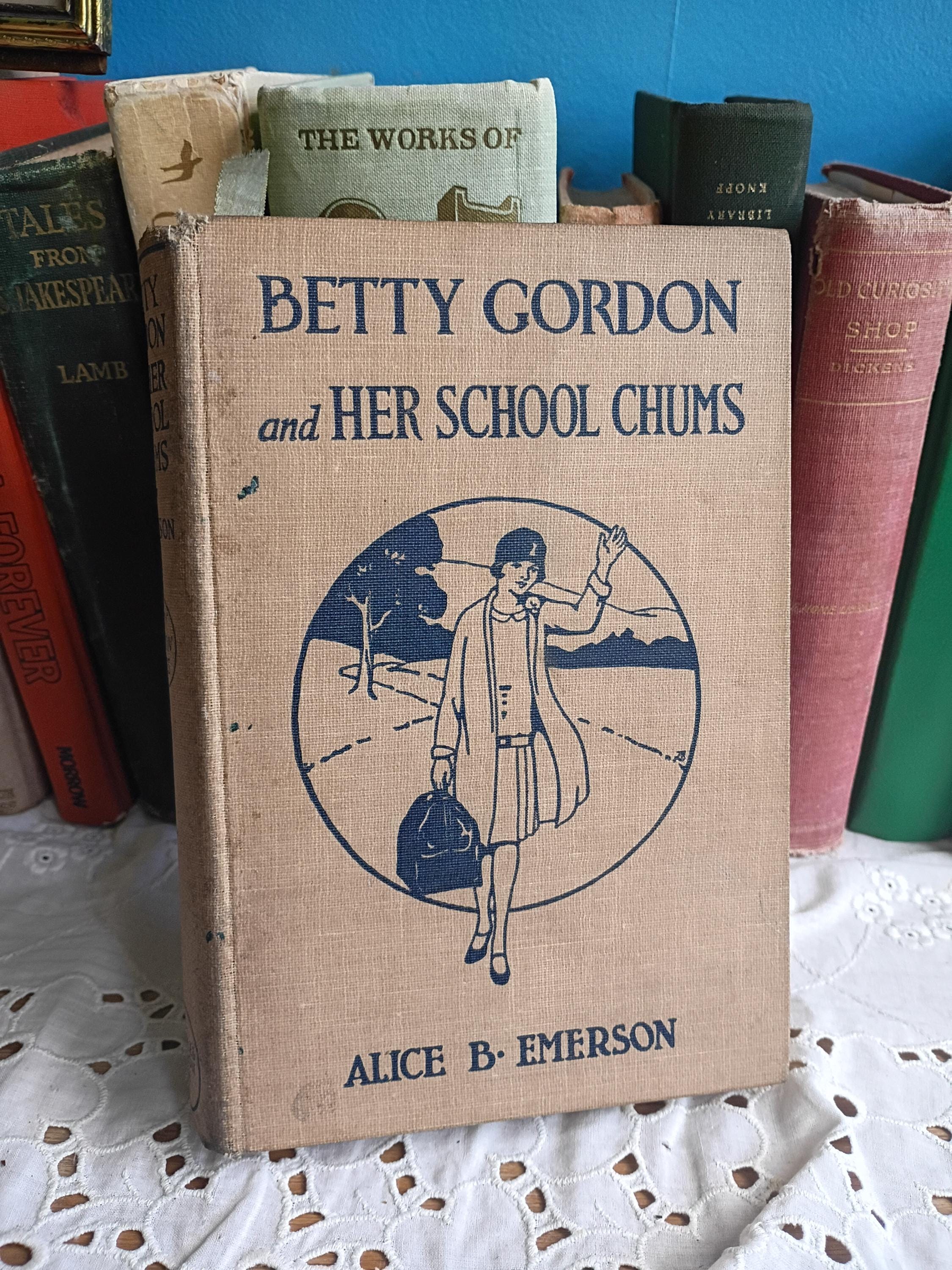 Antique Hardcover Book Betty Gordon and her School Chums Alice B Emerson Beige Vintage Children's Young Adult Novel