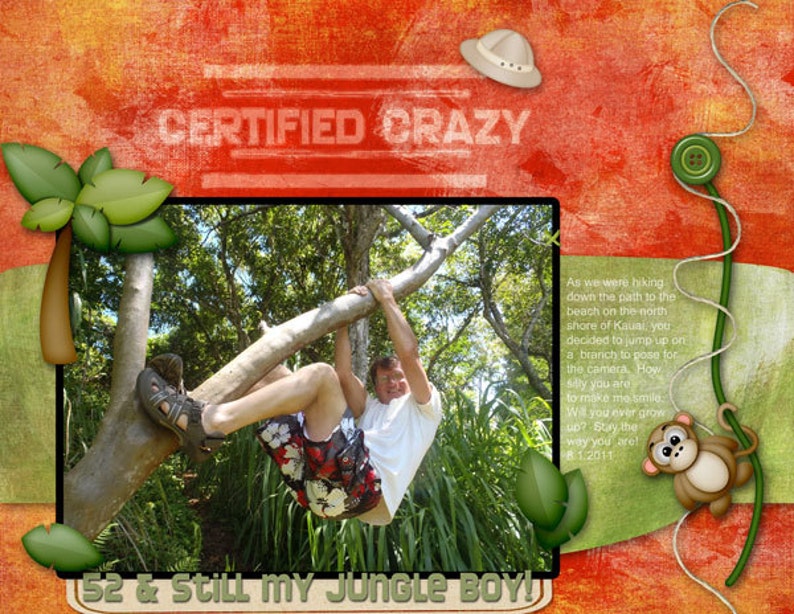 May include: A man is hanging from a tree branch in a jungle setting. The text "CERTIFIED CRAZY" is at the top of the image. The text "52 & STILL MY JUNGLE BOY!" is at the bottom of the image.