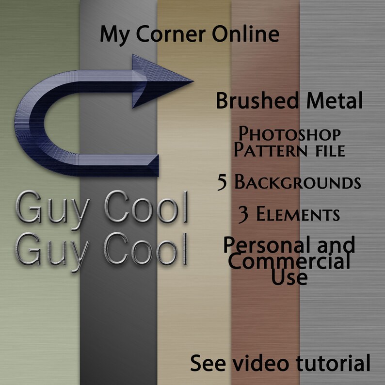 Pode incluir: Um download digital de 5 fundos de metal escovado e 3 elementos em um arquivo de padr&atilde;o do Photoshop. Os fundos s&atilde;o em tons de cinza, bege, marrom e cobre. O texto "My Corner Online" e "Guy Cool Guy Cool" s&atilde;o vis&iacute;veis na imagem. O texto "Brushed Metal", "Photoshop Pattern File", "5 Backgrounds", "3 Elements", "Personal and Commercial Use", e "See video tutorial" tamb&eacute;m s&atilde;o vis&iacute;veis na imagem.