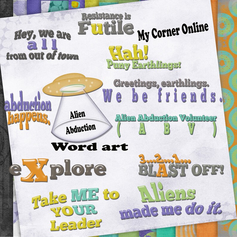 Puede incluir: Una ilustraci&oacute;n colorida con el texto "Resistance is Futile" y "My Corner Online". La ilustraci&oacute;n presenta una nave espacial extraterrestre de dibujos animados, un dise&ntilde;o de arte de palabras y el texto "Alien Abduction Volunteer (ABV)".