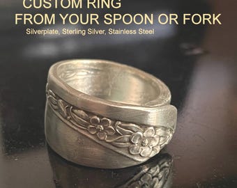CUSTOM SPOON RING from your Favorite Heirloom Silverplate Sterling Silver or Stainless Steel Flatware All Sizes