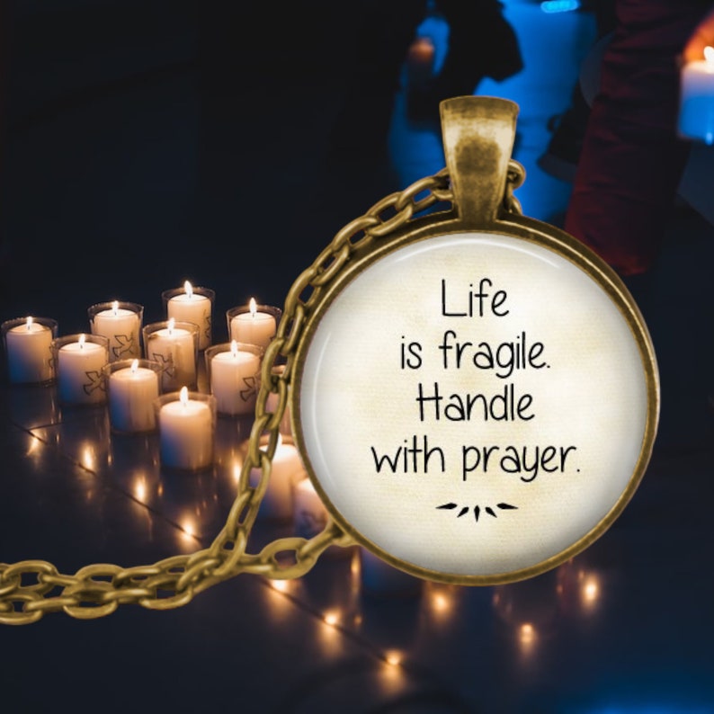 Life is Fragile Handle with Prayer Necklace Faith Jewelry Religious Jewelry Religious Pendant Clergy Gift Praying Pendant image 1