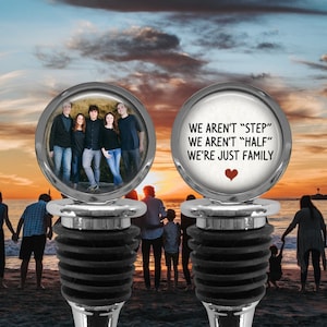Blended Family Photo Wine Stopper - Step Family - Half Family - We are Family - One Family - Blended Family Gift - Custom Photo Gift