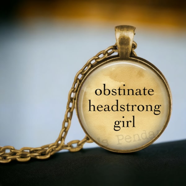 Pride and Prejudice "obstinate, headstrong girl" Jane Austen - Book Pendant - Literary Gift - Book Necklace - Book Jewelry - Galentines Day