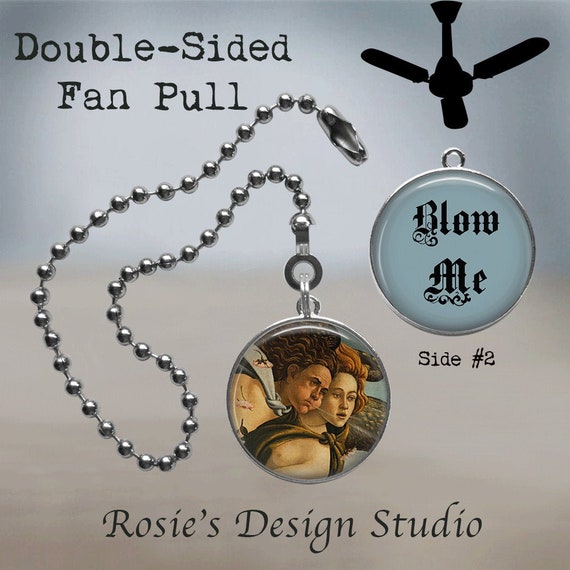 Classic Art Fan Pull Ceiling Fan Pull Blow Me Funny Etsy