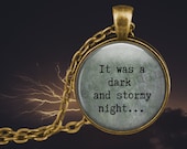 It was a Dark and Stormy Night Necklace - Book Lover Gift - Writer Gift - Literary Quote Pendant Necklace