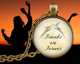 Friends are Forever Necklace: Friendship Jewelry Gift