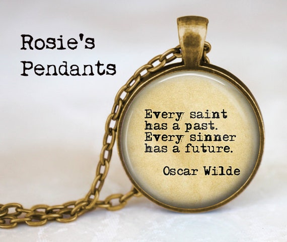 Oscar Wilde Quote Necklace Every Saint Has a Past Every - Etsy
