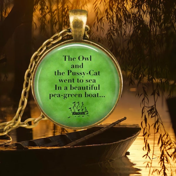 Owl and the Pussy Cat Poem - Edward Lear - Owl and Pussycat Pendant - Nonsense Poem - Bedtime - Pea Green Boat - Poetry Lover Gift