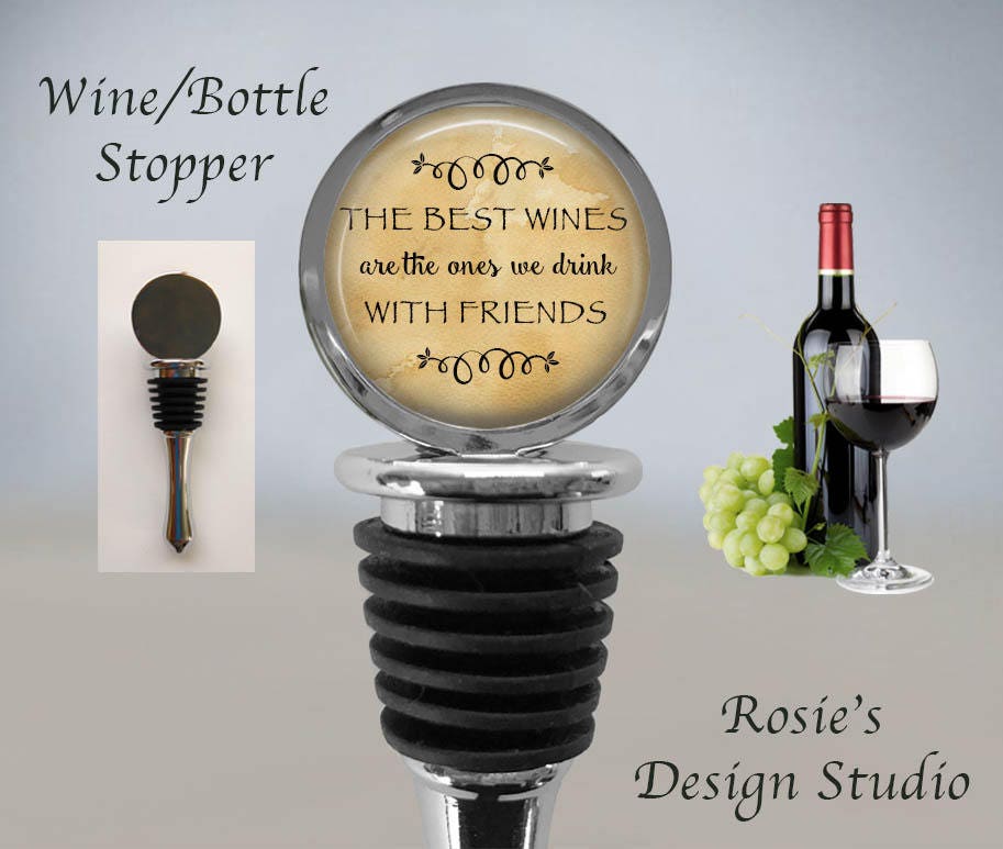 Best Wines Wine BOTTLE STOPPER Friends Wine Stopper Wine Etsy