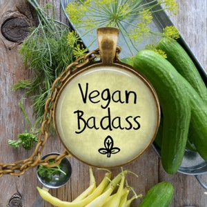 VEGAN Jewelry - Vegan Necklace - Vegan Badass -  Vegetarian - Meatless Diet - Gift for Vegan - Herbivore Necklace - Vegetarian