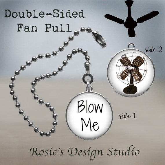 Blow Me Fan Pull Funny Fan Pull Ceiling Fan Pull Funny Home Decor Glass Fan Pull Vintage Fan Pull Funny Housewarming Gift