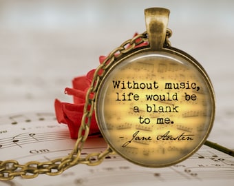 Jane Austen EMMA Quote Necklace - Without music, life would be a blank to me - Music Quote Pendant - Music Lover Gift - Musician Jewelry