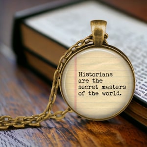 HISTORIAN Necklace - Gift for Historian - Secret Masters of the World - Historian Pendant - History Teacher Gift - History Major