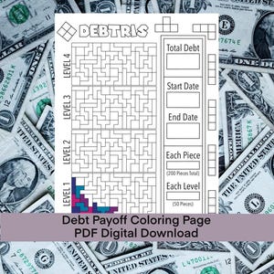 May include: A black and white "Debt Payoff Coloring Page" PDF digital download. The page features a Tetris-like maze with spaces for debt tracking, surrounded by US dollar bills. The text "DEBTRIS" is at the top.