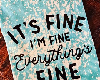Download Im Fine Tshirt Etsy