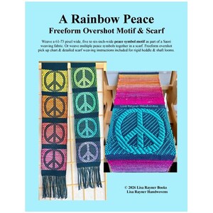 May include: A Rainbow Peace scarf and motif design. The image shows a woven scarf with a peace symbol design in various colors, including yellow, orange, green, and blue. The text "A Rainbow Peace" is at the top.