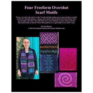 Puede incluir: Una portada de libro con el título "Four Freeform Overshot Scarf Motifs" de Lisa Rayner. La portada muestra a una mujer usando una bufanda con una variedad de patrones de sobretejido coloridos, junto con imágenes de primer plano de los diferentes motivos de la bufanda.