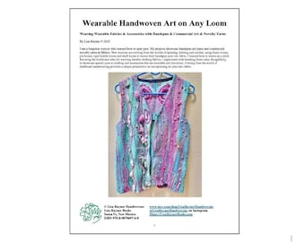 Wearable Handwoven Art on Any Loom: Weaving with Handspun Yarns and Novelty Yarns book eBook rigid heddle shaft frame loom weaving pattern
