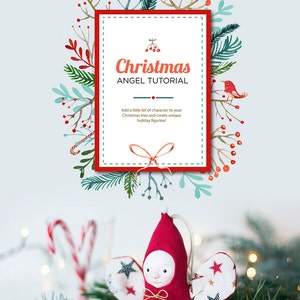 May include: A red Christmas angel ornament with white star-shaped wings and a gold ribbon. The angel is surrounded by a festive background of pine branches, red berries, and candy canes. The text "Christmas Angel Tutorial" is displayed in a red frame with a white background.