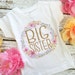 SALE!! Glitter Big Sister Shirt  / FLORAL T-shirt or Bodysuit 
