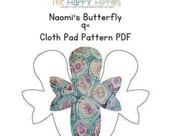 The Happy Hippos Naomi's Butterfly 9" Set Cloth Pad Sewing PDF Cloth Pad Pattern and Instructions.