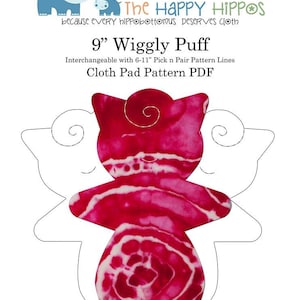 The Happy Hippos 9"  Wiggly Puff Cloth Pad PDF Sewing Pattern and Instructions (Pick and Pair interchangable sizes, wings, flares)