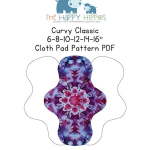 May include: A digital download pattern for a cloth pad in a purple and pink tie-dye pattern. The pattern is for a curvy classic style pad in sizes 6-8-10-12-14-16 inches. The pattern is for a pad with a snapped width of 2.5 inches and 2.75 inches.