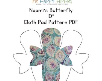 The Happy Hippos Naomi's Butterfly 10" Set Cloth Pad Sewing PDF Cloth Pad Pattern and Instructions.